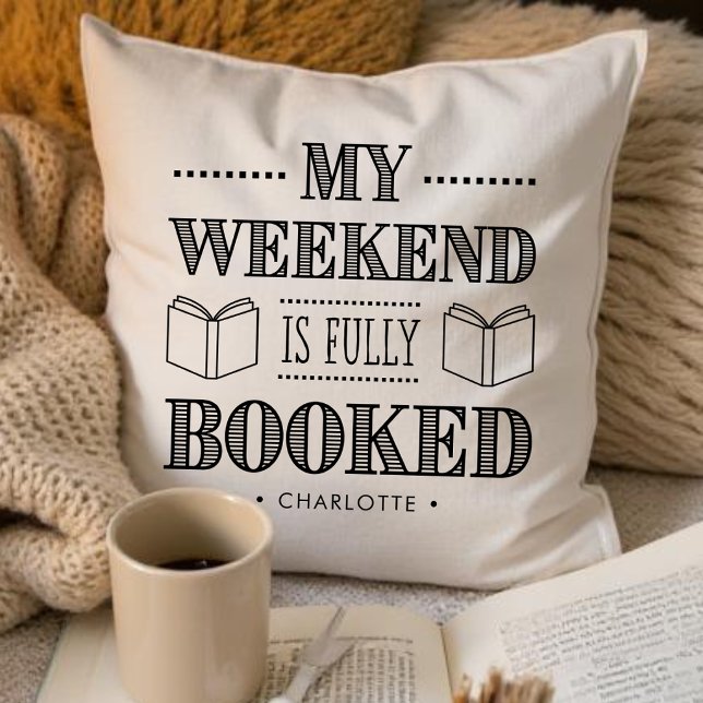 Coussin Ma citation de weekend complètement réservé pour l (Créateur téléchargé)