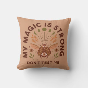 Coussin Ma magie est puissante, ne me testez pas