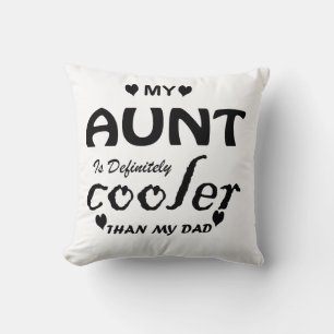 Coussin ma tante est vraiment glacière que mon père