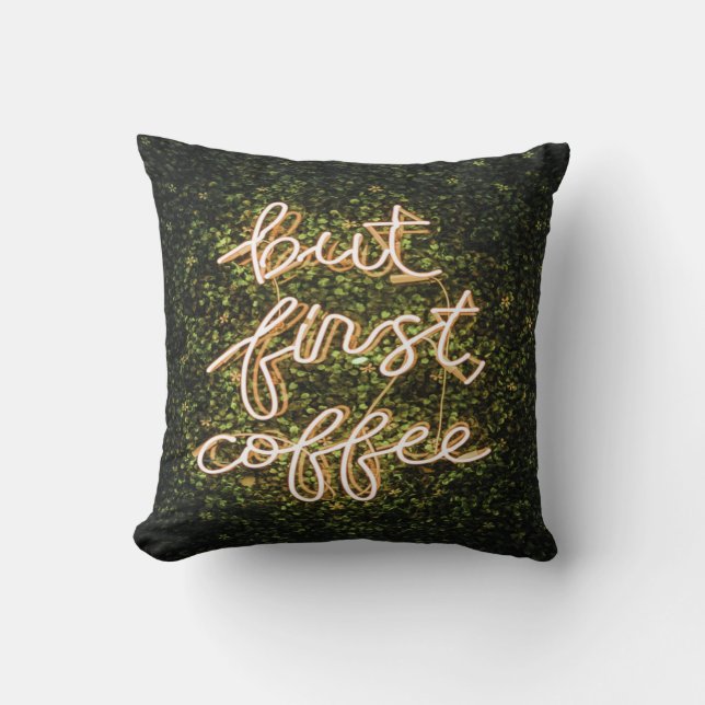 Coussin Mais Premier Café, Citation De Neon Lights (Recto)
