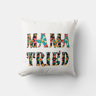 Coussin Mama A Essayé, Essayé Mama
