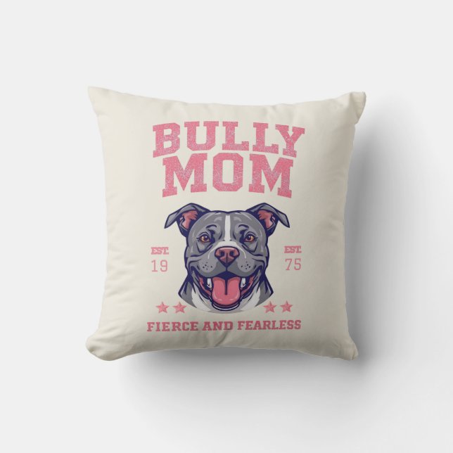 Coussin Maman Bully Dog Rose Féroce et Intrépide | Maman P (Recto)