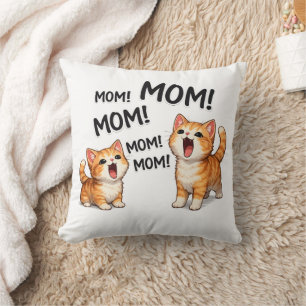 Coussin Maman drôle ! MAMAN ! MAMAN Chatons orange tabby