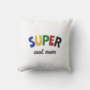 Coussin Maman super cool
