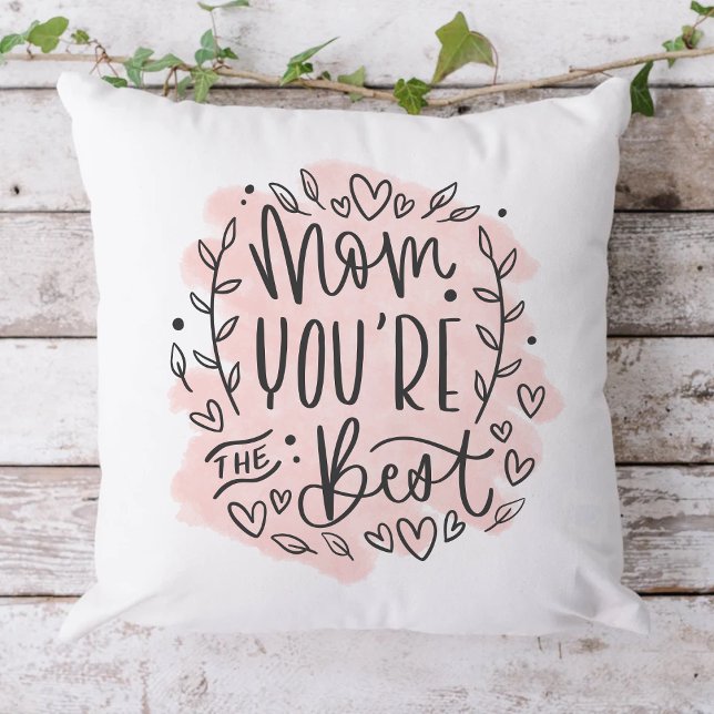Coussin Maman, tu es la meilleure fête des mères (Créateur téléchargé)