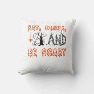 Coussin Manger Boire Et Être Effrayant Citation Minimalist