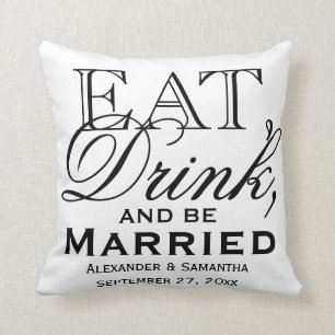 Coussin Mangez, buvez et soyez marié Mariage personnalisé
