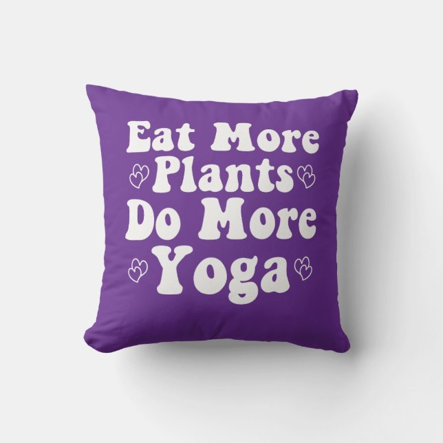Coussin Mangez Plus De Plantes Faites Plus De Yoga Dit Coe (Recto)