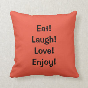 Coussin Mangez ! Rire ! Amour ! … Carreau de citation
