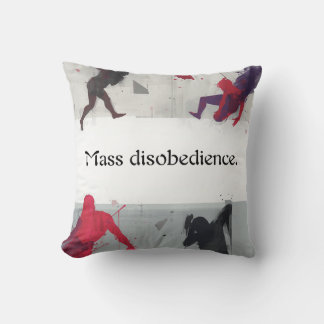 Coussin Mass disobedience.
