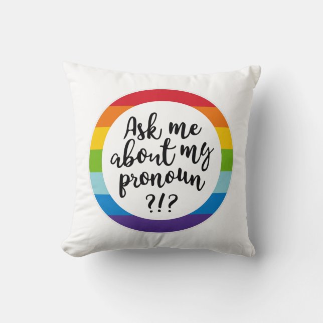 Coussin Me Demandez-Moi Mon Pronoun ? (Recto)