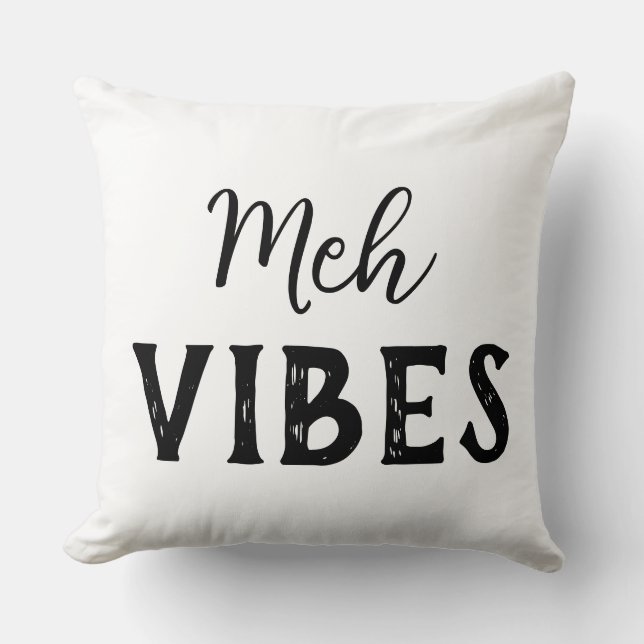 Coussin Meh Vibes (Recto)