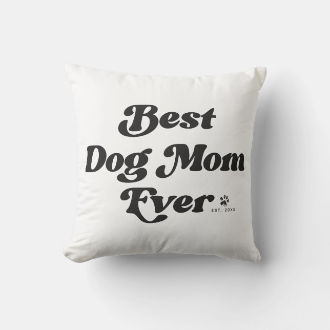 Coussin Meilleur Chien Maman Jamais Rétro Typographie Blan (Recto)