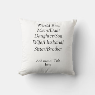 Coussin Meilleur maman mari femme papa fille fils au monde