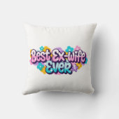 Coussin Meilleure Ex-Femme Ever (Style 1) (Verso)