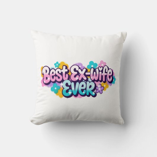 Coussin Meilleure Ex-Femme Ever (Style 1) (Recto)
