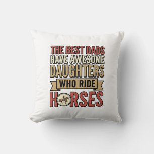 Coussin Meilleurs papas ont des filles géniales qui monten