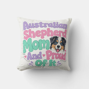 Coussin Mère de Berger Australien et fière