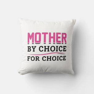 Coussin Mère par choix pour le choix