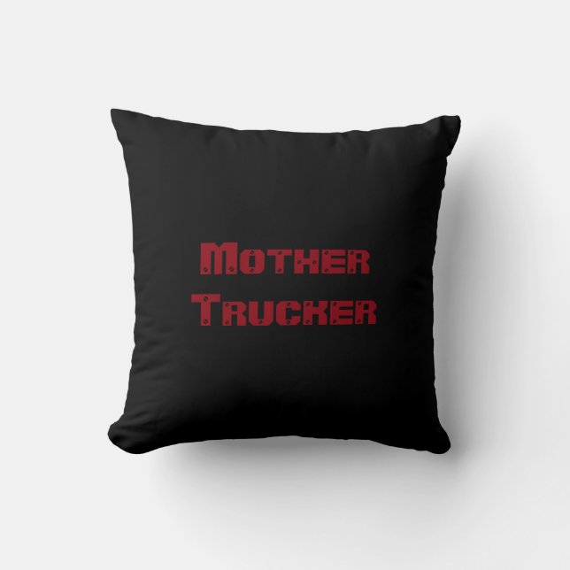 Coussin Mère Trucker drôle cool Texte (Recto)