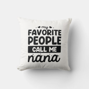 Coussin Mes Gens Préférés M'Appelent Nana