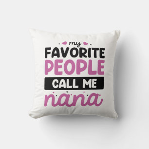 Coussin Mes Gens Préférés M'Appelent Nana