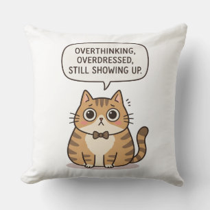 Coussin Mignonne trop habillée et trop pensante