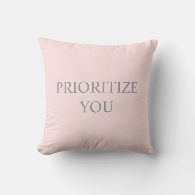 Coussin Minimal Prioritize You Quote pastel pink (Recto)
