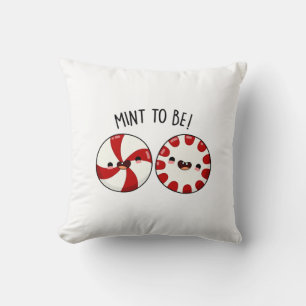 Coussin Mint To Be Funny Sweet Candy Pun