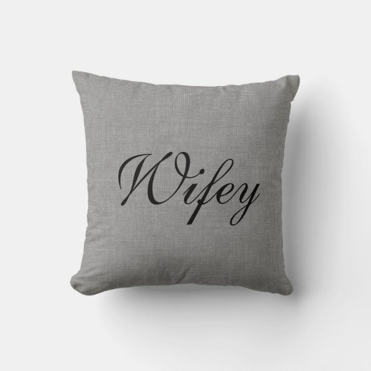 Coussin Mme grise Pillow de Wifey (Recto)