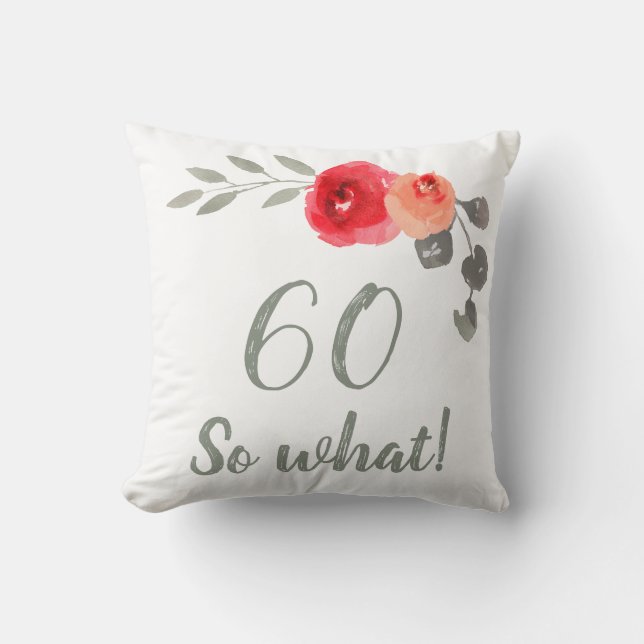 Coussin Moderne Funny 60 Alors quel 60e anniversaire Flora (Recto)