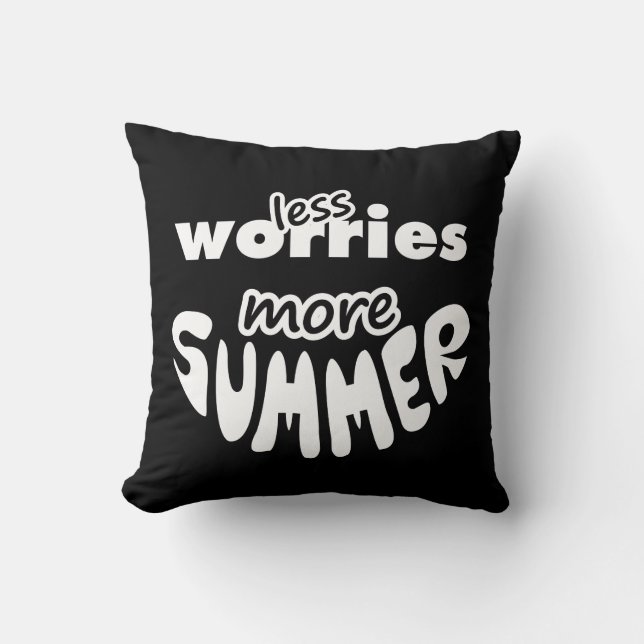 Coussin Moins de soucis Plus été (Recto)
