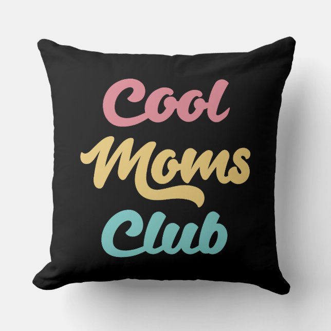 Coussin Moms Club II cool (Recto)