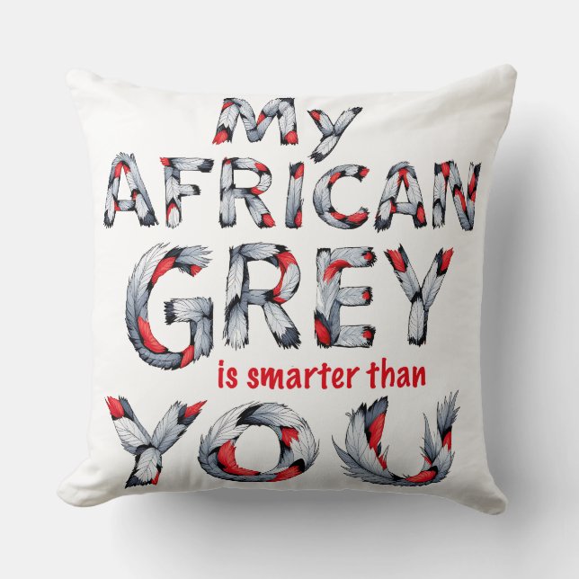 Coussin Mon African Grey est plus intelligent que vous Jet (Recto)