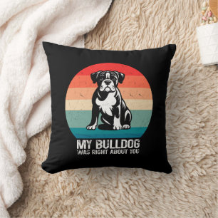 Coussin Mon Bulldog Était Juste Pour Vous, Bulldog Chien R