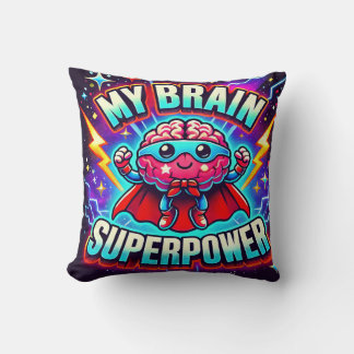 Coussin Mon cerveau est la superpuissance ✨