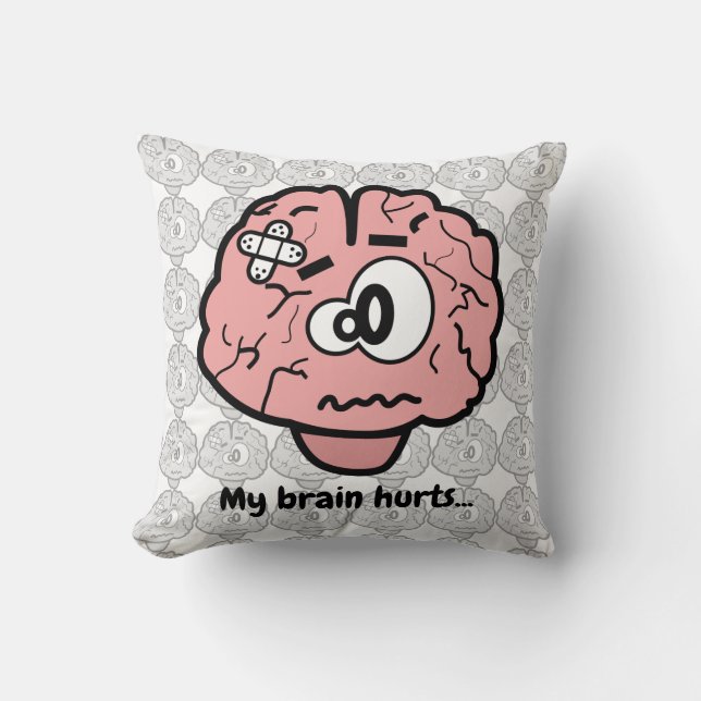 Coussin Mon cerveau me fait mal (Recto)