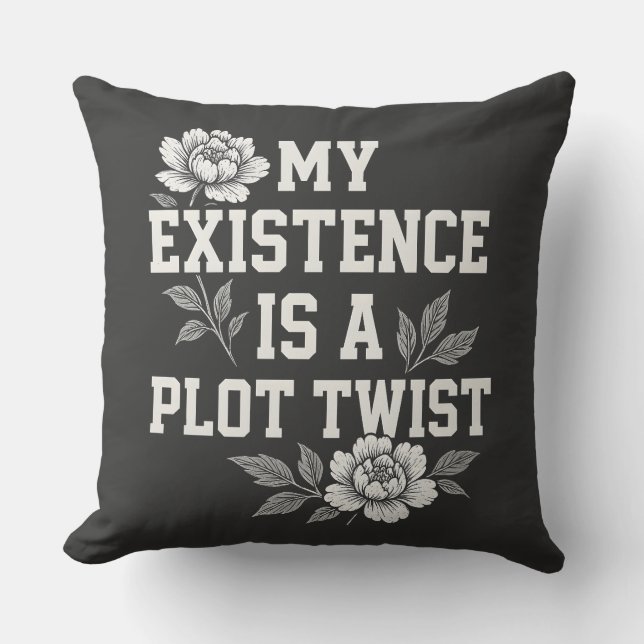 Coussin Mon existence est un twist de l'intrigue Design de (Recto)