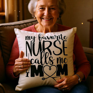 Coussin Mon infirmière préférée m'appelle maman -