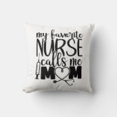 Coussin Mon infirmière préférée m'appelle maman - (Recto)