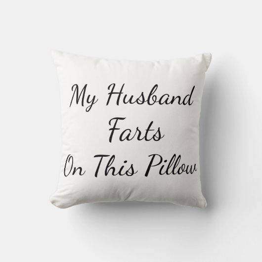 Coussin "Mon Mari Pousse Sur Ce Coussin" Lance L'Oreiller (Recto)