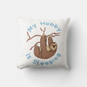 Coussin Mon passe-temps est de dormir – Création de paress