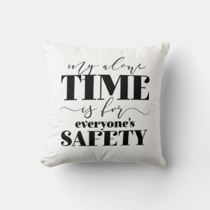 Coussin Mon seul temps est pour la sécurité de tous