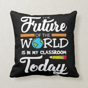 Coussin Monde d'idée de cadeau de professeur le futur est