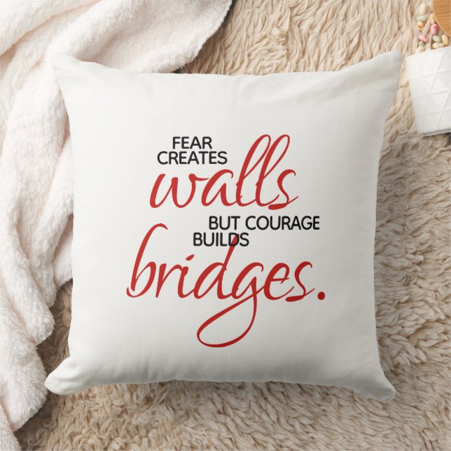 Coussin Mots Inspirants Courage Construit Des Ponts (Couverture)
