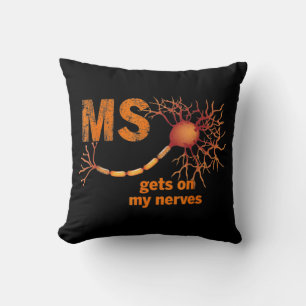Coussin MS Se mettre sur mes nerfs Sclérose en plaques Sen
