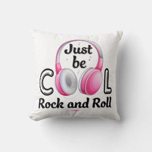 Coussin Music Lover Just Be Cool Rock and Roll