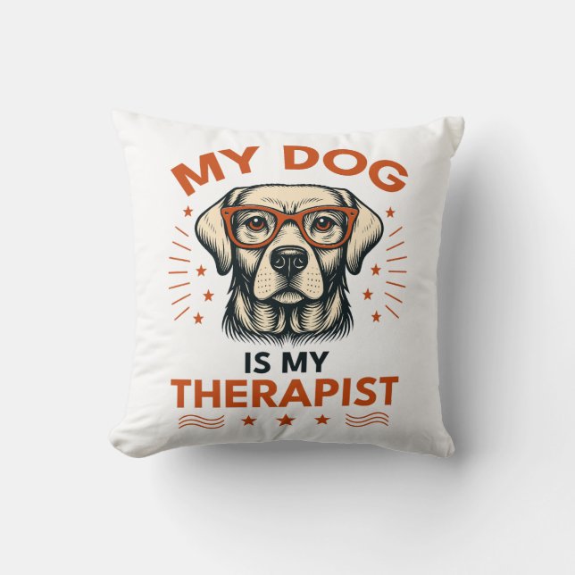 Coussin My dog is my therapist (Recto)