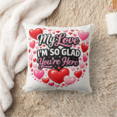 Coussin My Love I`m so Glad You`re Here (Couverture)