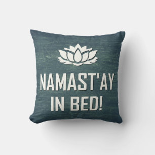 COUSSIN NAMAST'AY AU LIT !